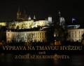 Cesta na tmavou hvzdu